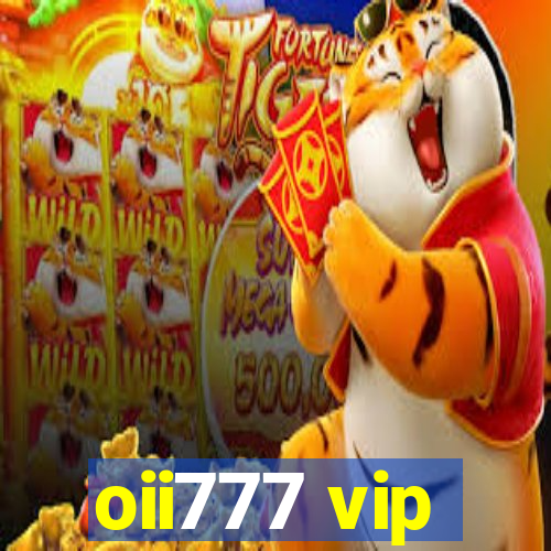 oii777 vip